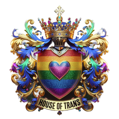 Become a Noble: Embrace Your Diversity with a Title from the House of Trans LGBTQIA+ (YourIndividualName of Trans)